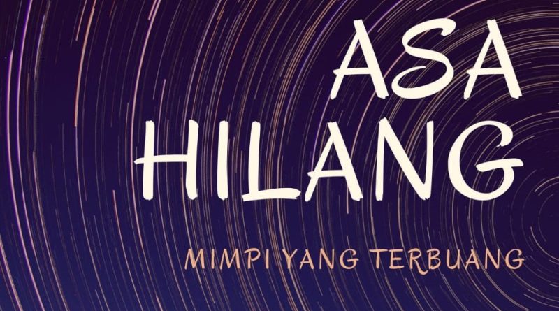 Asa Hilang Mimpi yang Terbuang 23